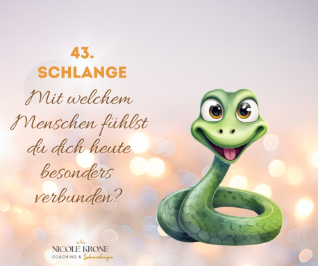 Eine cartoonhafte Schlange mit einem freundlichen Gesicht und dem Text: "Mit welchem Menschen fühlst du dich heute besonders verbunden?"